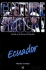 Ecuador (Culture Shock! a Survival Guide to Customs & Etiquette)