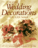 Creative Wedding Decorations You Can Make