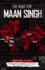 The Hunt for Maan Singh