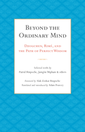 Beyond the Ordinary Mind