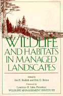 Wildlife and Habitats in Managed Landscapes