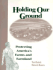 Holding Our Ground