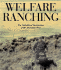 Welfare Ranching: the Subsidized Destruction of the American West
