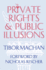 Private Rights and Public Illusions, Signed By Author