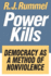 Power Kills: Democracy as a Method of Nonviolence