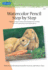 Watercolor Pencil Step By Step: Explore a Range of Styles and Techniques for Creating Your Own Watercolor Pencil Masterpieces (Artist's Library)
