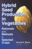 Hybrid Seed Production in Vegetables (Monograph Published Simultaneously as the Journal of New Seeds, 3/4)