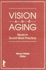 Vision and Aging: Issues in Social Work Practice