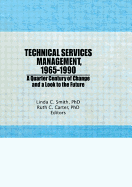 Technical Services Management, 1965-1990