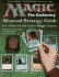 Magic: the Gathering--Advanced Strategy Guide: the Color-Illustrated Guide to Expert Magic