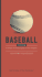 Baseball Field Guide: an in-Depth, Illustrated Guide to the Complete Rules of Baseball