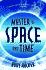 Master of Space and Time