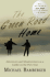 The Green Road Home: Adventures and Misadventures as a Caddie on the Pga Tour