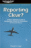 Reporting Clear? : a Pilot's Interview Guide to Background Checks & Presentation of Personal History (Professional Aviation Series)