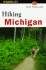 Hiking Michigan (State Hiking Series)