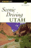 Scenic Driving Utah (Scenic Driving Series)