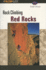 Rock Climbing Red Rocks (Regional Rock Climbing Series)