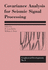 Covariance Analysis for Seismic Signal Processing (Geophysical Development No. 8) (Geophysical Development Series, V. 8)