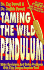 Taming the Wild Pendulum