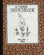 R. Crumb Sketchbook 1966-'67