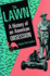 The Lawn: a History of an American Obsession