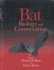Bat Biology and Conservation