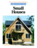 Small Houses (Great Houses)