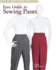 Easy Guide to Sewing Pants: Sewing Companion Library