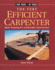 The Very Efficient Carpenter: Basic Framing for Residential Construction (for Pros / By Pros)