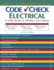 Code Check Electrical: a Field Guide to Wiring a Safe House