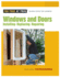 Windows & Doors: Practical Manual for Installing, Repairing, and Weatherproofing Windows and Doors Correctly. (for Pros By Pros)