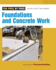 Foundations & Concrete Work (for Pros By Pros)