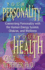 Your Personality, Your Health: Connecting Personality With the Human Energy System, Chakras, and Wellness