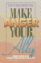 Make Anger Your Ally