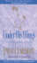 Under His Wings (Renewing the Heart)