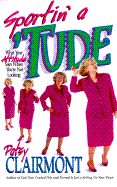Sportin' a 'Tude: What Your Attitude Says When You'Re Not Looking
