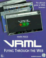 Vrml: Flying Through the Web
