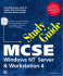 McSe Study Guide: Windows Nt Server and Workstation 4