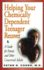 Helping Your Chemically Dependent Teenager Recover: a Guide for Parents and Other Concerned Adults