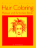 Milady's Standard Hair Coloring Manual and Activities Book: a Level System Approach