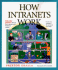 How Intranets Work (How It Works (Ziff-Davis/Que))