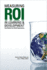 Measuring Roi in Learning & Development: Case Studies From Global Organizations