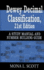 Dewey Decimal Classification: a Study Manual and Number Building Guide, 21st Edition