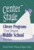Center Stage