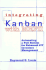 Integrating Kanban With Mrp II (C): Automating a Pull System for Enhanced Jit Inventory Management