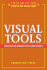 Visual Tools: Collected Practices and Cases (Insights on Implementation)