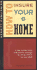 How to Insure Your Home: a Step By Step Guide to Buying the Coverage You Need at Prices You Can Afford (How to Insure...Series)