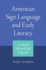 American Sign Language and Early Literacy: a Model Parent-Child Program