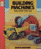 Building Machines and What They Do