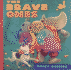 The Brave Ones